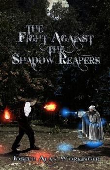 Paperback The Fight Against the Shadow Reapers Book