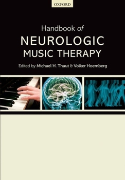 Hardcover Handbook of Neurologic Music Therapy Book