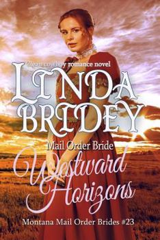 Paperback Mail Order Bride - Westward Horizons: Clean Historical Cowboy Romance Novel Book