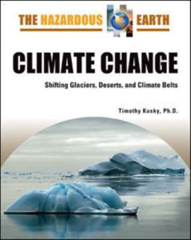 Hardcover Climate Change: Shifting Glaciers, Deserts, and Climate Belts Book