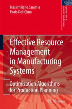 Paperback Effective Resource Management in Manufacturing Systems: Optimization Algorithms for Production Planning Book