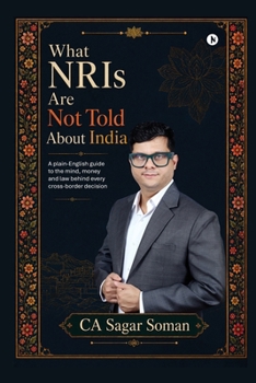 Paperback What NRIs Are Not Told About India Book