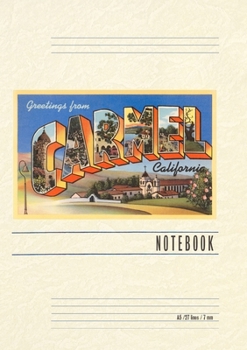 Paperback Vintage Lined Notebook Greetings from Carmel, California Book