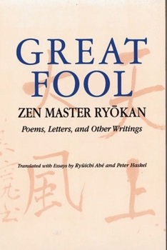 Paperback Great Fool: Zen Master Ry&#333;kan; Poems, Letters, and Other Writings Book