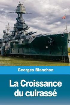 Paperback La Croissance du cuirassé [French] Book