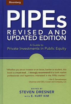 Hardcover Pipes: A Guide to Private Investments in Public Equity Book