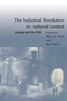 Paperback The Industrial Revolution in National Context: Europe and the USA Book