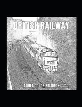 Paperback British Railway: Adult Coloring Book