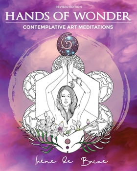 Paperback Hands of Wonder: Contemplative Art Meditations Book