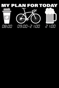 My Plan For Today: Notizbuch DIN A5 Blanko 120 Seiten Fahrrad Downhill Kaffe Bier MTB Mountainbike Rennrad Downhill Radsport Bike Geschenkidee & ... Planer Tagebuch Notizheft Notizblock