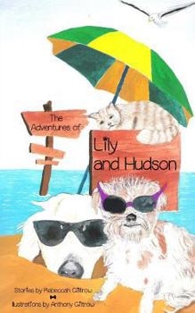 Paperback The Adventures of Lily and Hudson Book