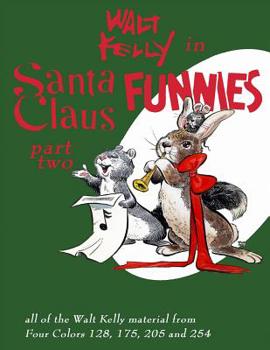 Paperback Walt Kelly In Santa Claus Funnies Part #2: Christmas stories for children and adults Book