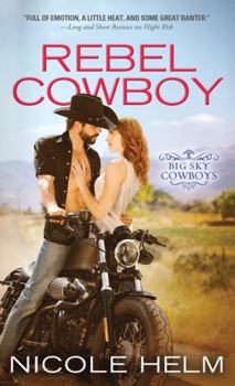 Rebel Cowboy - Book #1 of the Big Sky Cowboys