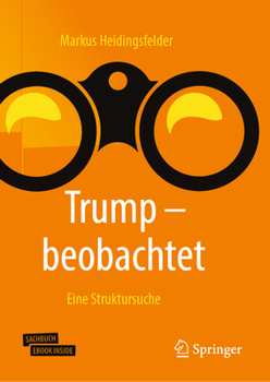 Hardcover Trump - Beobachtet: Eine Struktursuche [German] Book