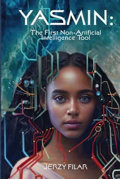 Paperback Yasmin: The First Non-Artificial Intelligence Tool Book