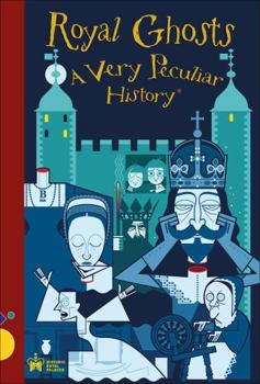 Hardcover Royal Ghosts: A Very Peculiar History(tm) Book