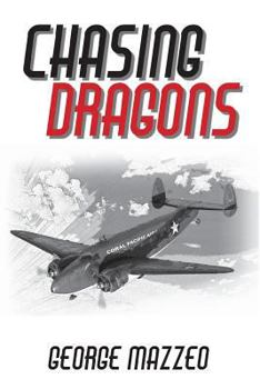 Chasing Dragons - Book #1 of the Kellogg and Watt