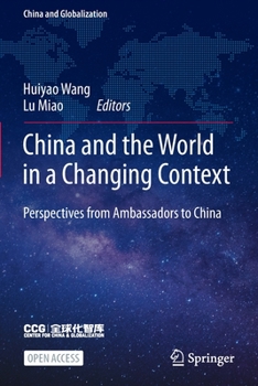 Paperback China and the World in a Changing Context: Perspectives from Ambassadors to China Book