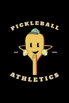 Pickleball Athletics: Pickleball Dink and Slam Recreational Sports Journal
