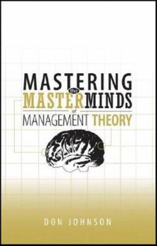 Paperback Mastering the Masterminds of Management Theory Book