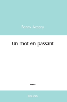 Paperback Un mot en passant [French] Book