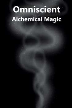 Paperback Omniscient: Alchemical Magic Book