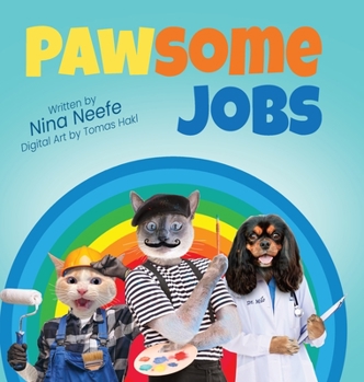 Hardcover Pawsome Jobs: What Shall I Be When I Grow Up [Large Print] Book