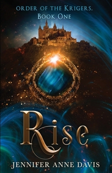 Rise - Book #1 of the Order of the Krigers