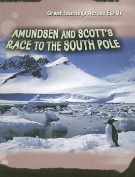 Library Binding Amundsen and Scott's Race to the South Pole Book