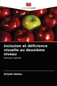 Paperback Inclusion et déficience visuelle au deuxième niveau [French] Book