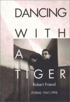 Paperback Dancing with a Tiger: Poems 1941-1998 Book