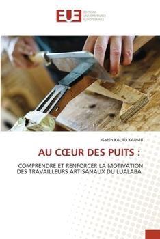 Au Coeur Des Puits (French Edition)