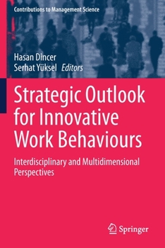 Paperback Strategic Outlook for Innovative Work Behaviours: Interdisciplinary and Multidimensional Perspectives Book
