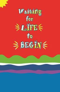 Paperback Waiting for Life to Begin: Blank Journal and Musical Theater Gift Book