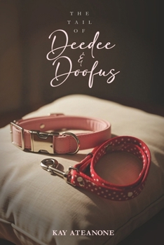 Paperback The Tail of Deedee & Doofus Book