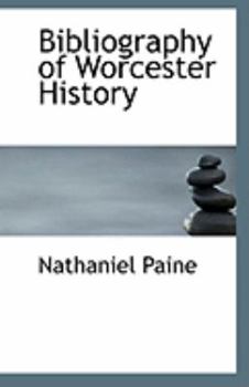 Paperback Bibliography of Worcester History Book