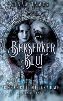 Paperback Berserkerblut Band 1: Gefährliche Träume [German] Book
