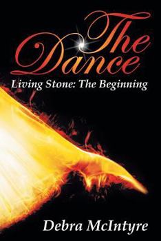 Paperback The Dance: Living Stone: The Beginning Book