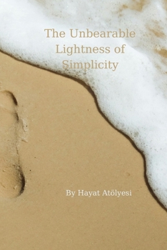 Paperback The Unbearable Lightness of Simplicity Book