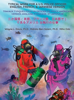 Typical Work for a U. S. Police Officer : ENGLISH, FRENCH, and JAPANESE VERSION
