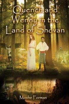 Paperback Quench and Wendy in the Land of Shovan Book
