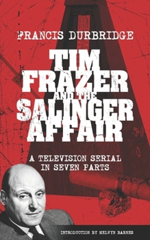 Paperback Tim Frazer and the Salinger Affair (Scripts of the seven part television serial) Book