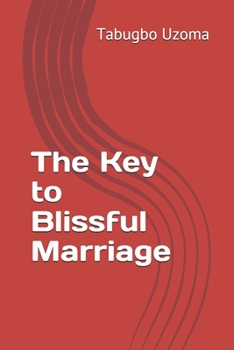 Paperback The Key to Blissful Marriage Book