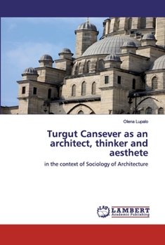 Paperback Turgut Cansever as an architect, thinker and aesthete Book