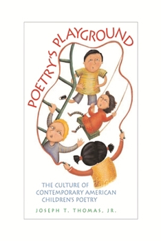 Paperback Poetry's Playground: The Culture of Contemporary American Children's Poetry Book