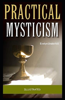 Paperback Practical Mysticism Illustrated Book