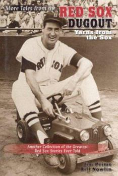 Hardcover More Tales from the Red Sox Dugout: Yarns from the Sox Book