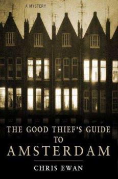 Hardcover The Good Thief's Guide to Amsterdam Book