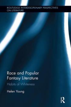 Paperback Race and Popular Fantasy Literature: Habits of Whiteness Book