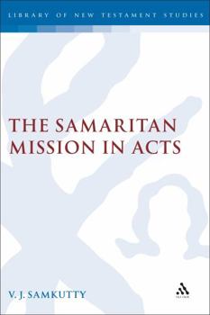 Hardcover The Samaritan Mission in Acts Book